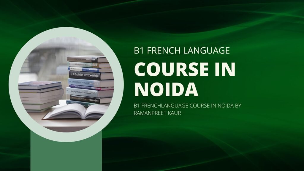 B1 french Language course in Noida