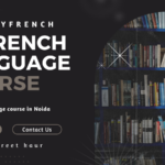 Learn C1 French Language course With Day2dayfrench Institute in Noida
